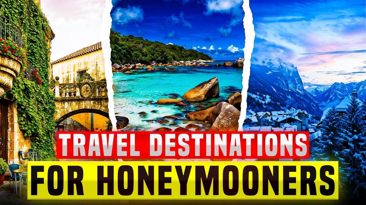 The Best Travel Packages for Honeymooners in 2025